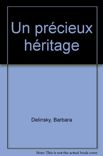 un précieux héritage