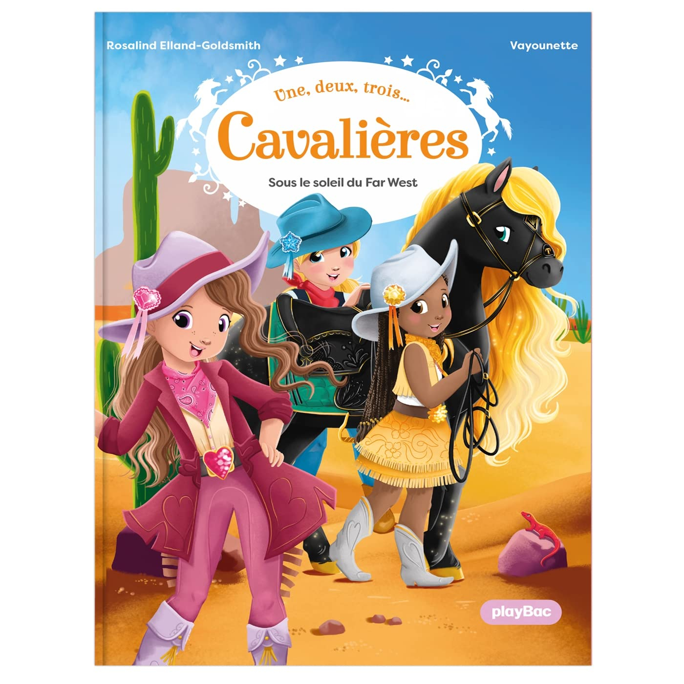 Une, deux, trois... Cavalières. Vol. 2. Sous le soleil du Far West