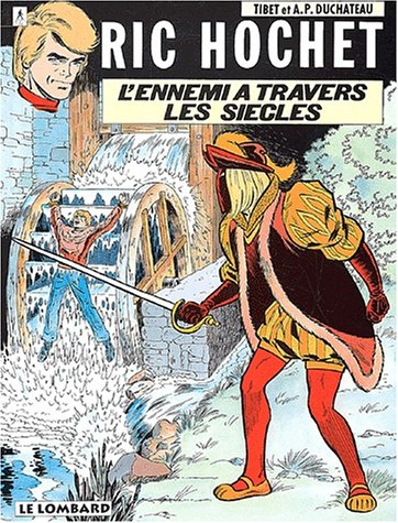 Ric Hochet. Vol. 26. L'ennemi à travers les siècles