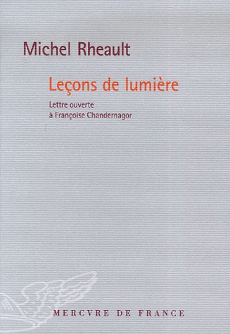 Leçons de lumière : lettre ouverte à Françoise Chandernagor