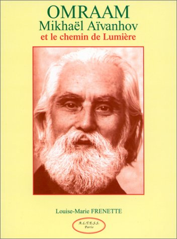 Omraam Mikhaël Aïvanhov et le chemin de lumière