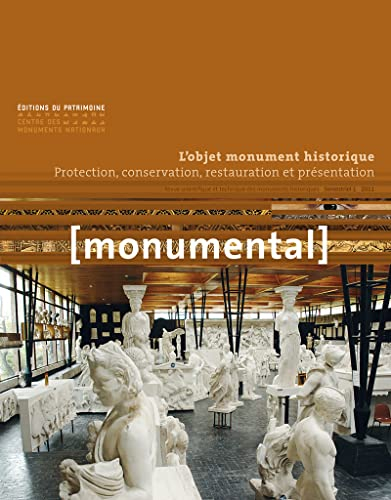 Monumental, n° 1 (2011). L'objet monument historique : protection, conservation, restauration et pré