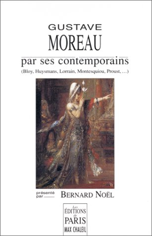 Gustave Moreau par ses contemporains