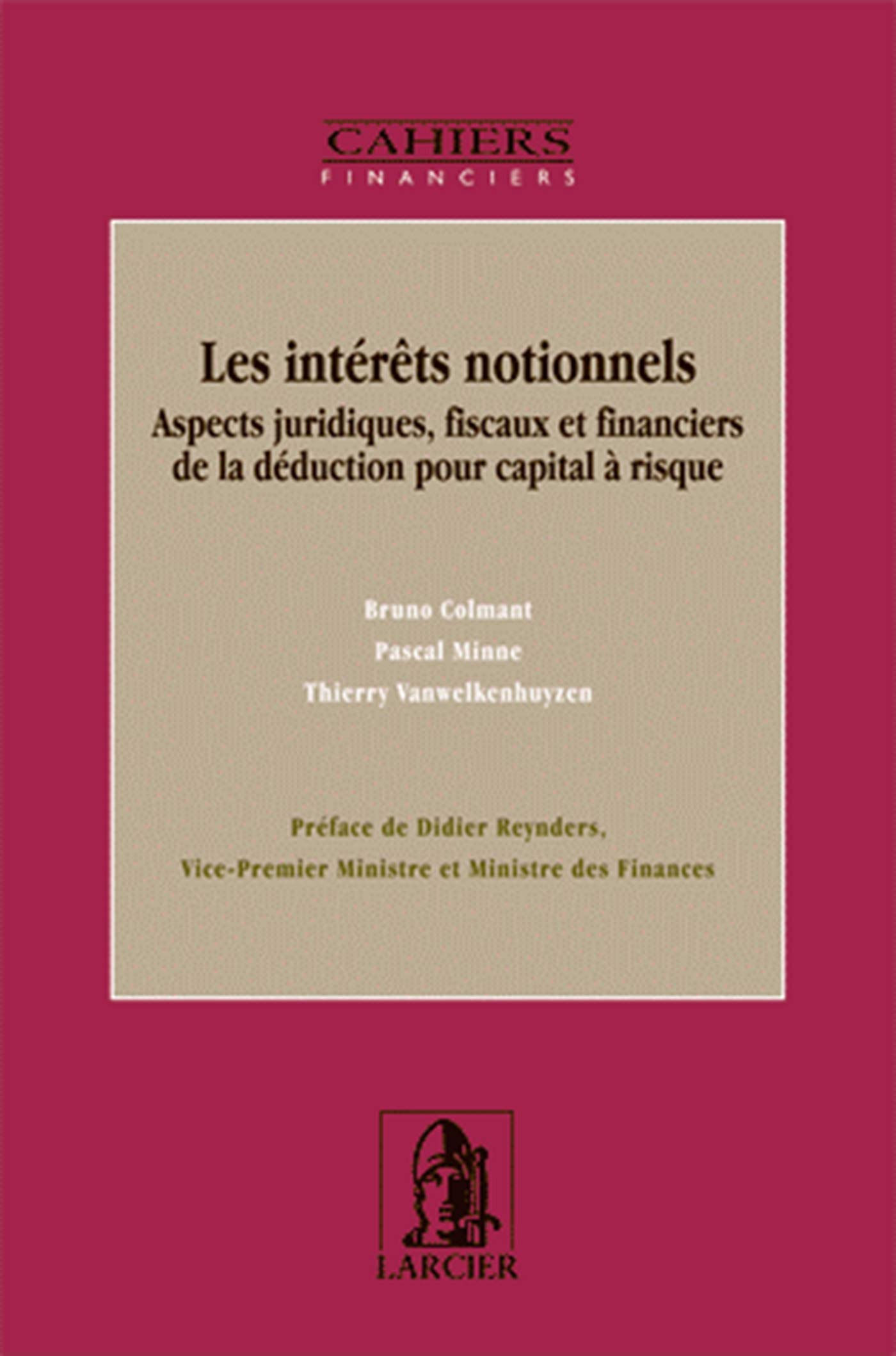 Les intérêts notionnels : aspects juridiques, fiscaux et financiers de la déduction pour capital à r