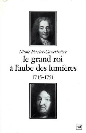 le grand roi à l'aube des lumières : 1715-1751