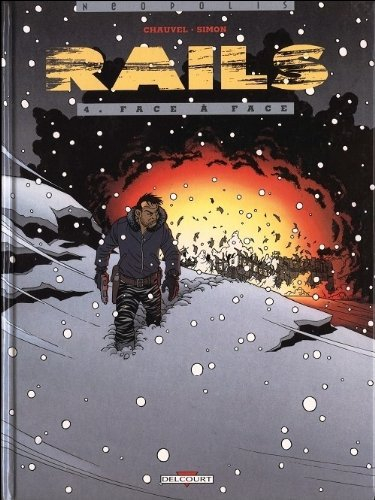 Rails. Vol. 4. Face à face