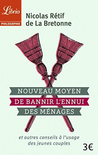Nouveau moyen de bannir l'ennui des ménages et autres conseils à l'usage des jeunes couples