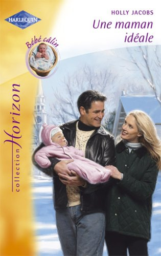 Une maman idéale