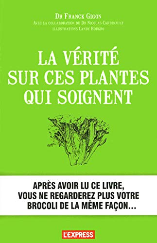La vérité sur ces plantes qui soignent