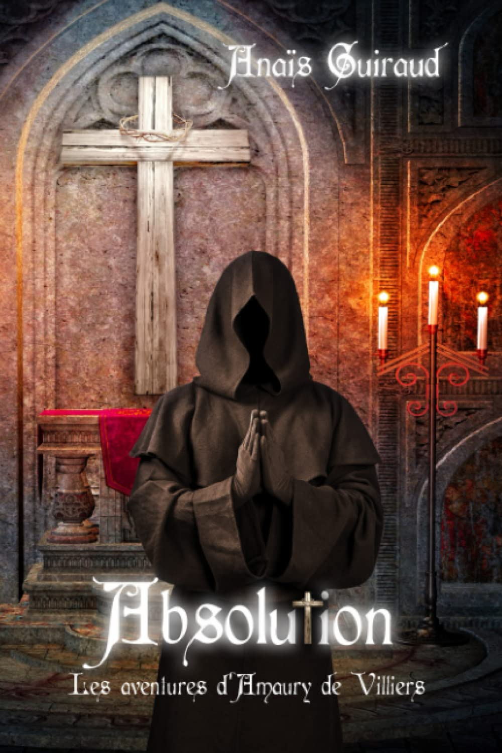 ABSOLUTION: Les aventures d'Amaury de Villiers, Inquisiteur