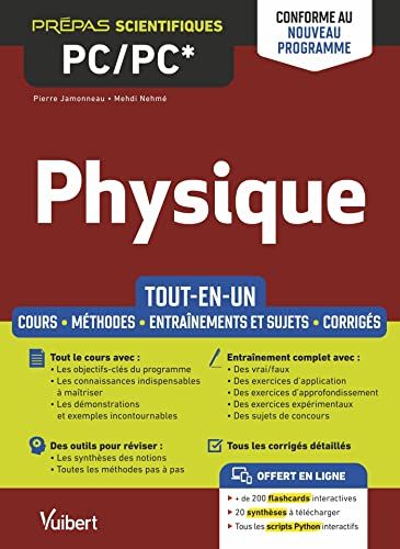 Physique PC, PC* : tout-en-un, cours, méthodes, entraînements et sujets, corrigés : conforme au nouv