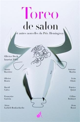 Toreo de salon : et autres nouvelles du prix Hemingway