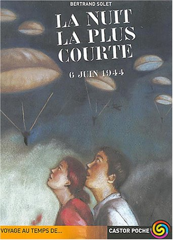 La nuit la plus courte : 6 juin 1944