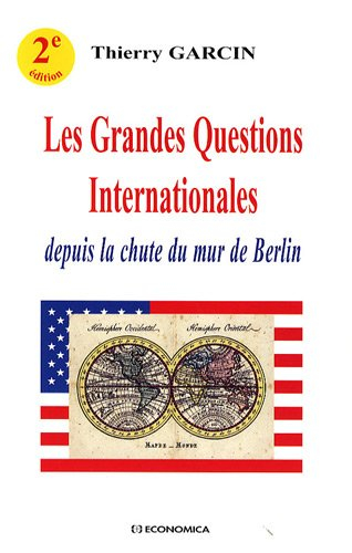 Les grandes questions internationales depuis la chute du mur de Berlin