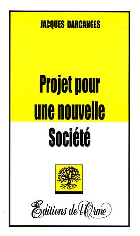 Projet pour une nouvelle société