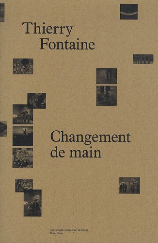 Changement de main : exposition, Vélizy-Villacoublay, Micro Onde-Centre d'art contemporain de l'Onde
