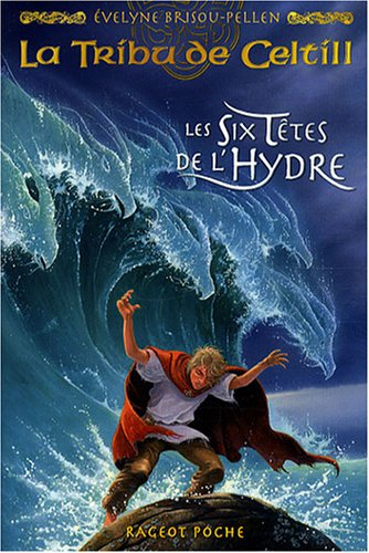 La tribu de Celtill. Vol. 3. Les six têtes de l'hydre