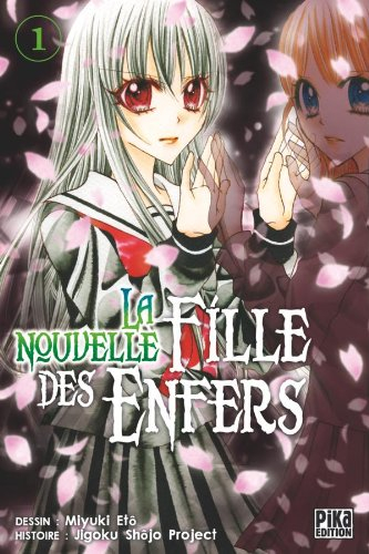 La nouvelle fille des enfers. Vol. 1. La vengeance a toujours un prix