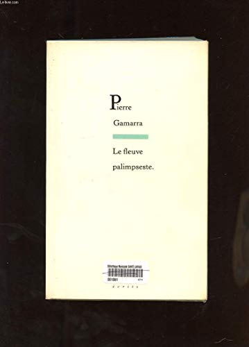 Le Fleuve Palimpseste