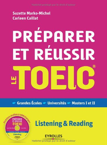 Préparer et réussir le TOEIC : listening & reading