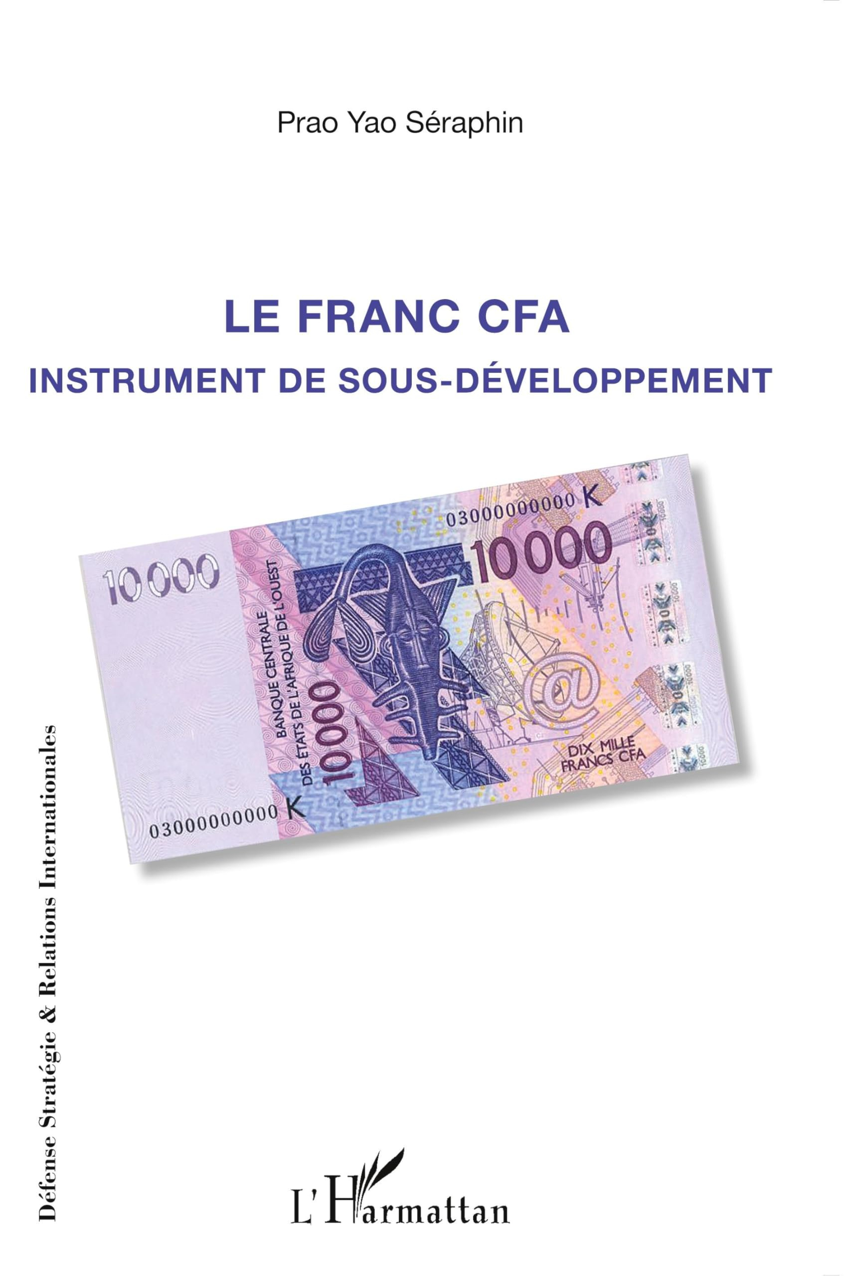 Le franc CFA : instrument de sous-développement