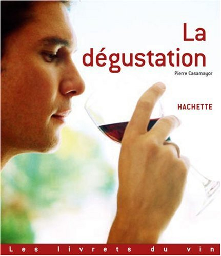 La dégustation