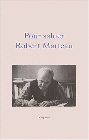 Pour saluer Robert Marteau