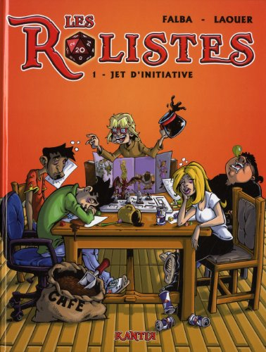 Les rôlistes. Vol. 1. Jet d'initiative