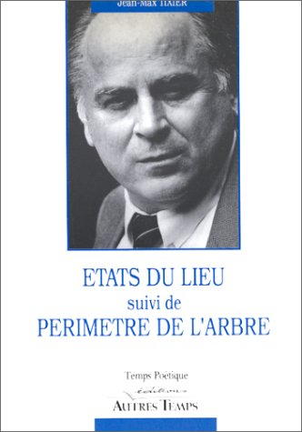 Etats du lieu, suivi dePérimètre de l'arbre