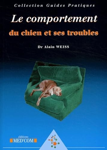 Le comportement du chien et ses troubles