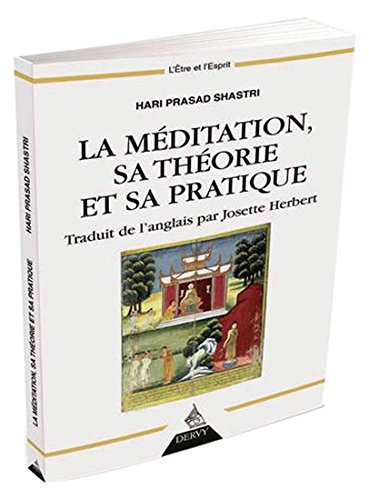 La méditation, sa théorie et sa pratique