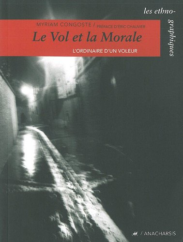 Le vol et la morale : l'ordinaire d'un voleur