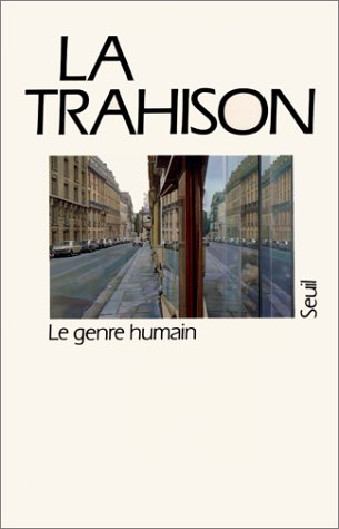 Genre humain (Le), n° 16. La Trahison