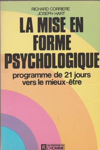 La mise en forme psychologique : programme de 21 jours vers le mieux-être
