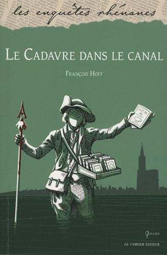 Les mystères de Strasbourg. Vol. 2. Le cadavre dans le canal