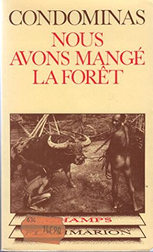 Nous avons mangé la forêt de la Pierre-Génie Gôo
