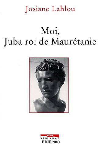 Moi, Juba, roi de Maurétanie