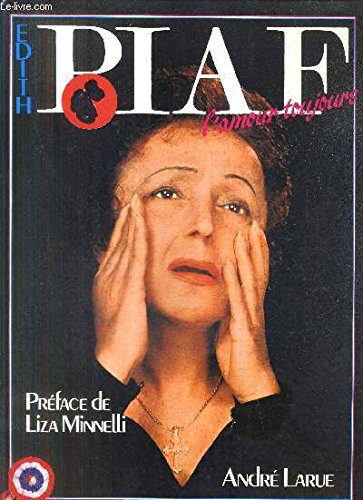 Édith piaf, l'amour toujours