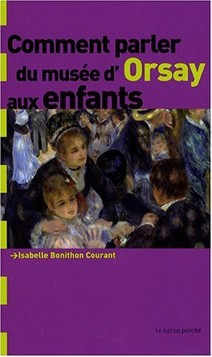 Comment parler du Musée d'Orsay aux enfants