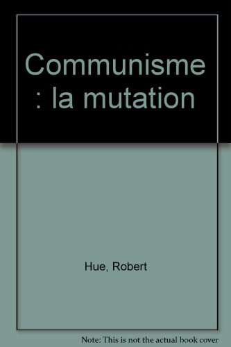Communisme : la mutation