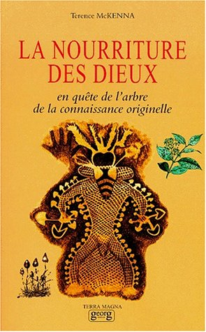 La nourriture des dieux : en quête de l'arbre de la connaissance originelle