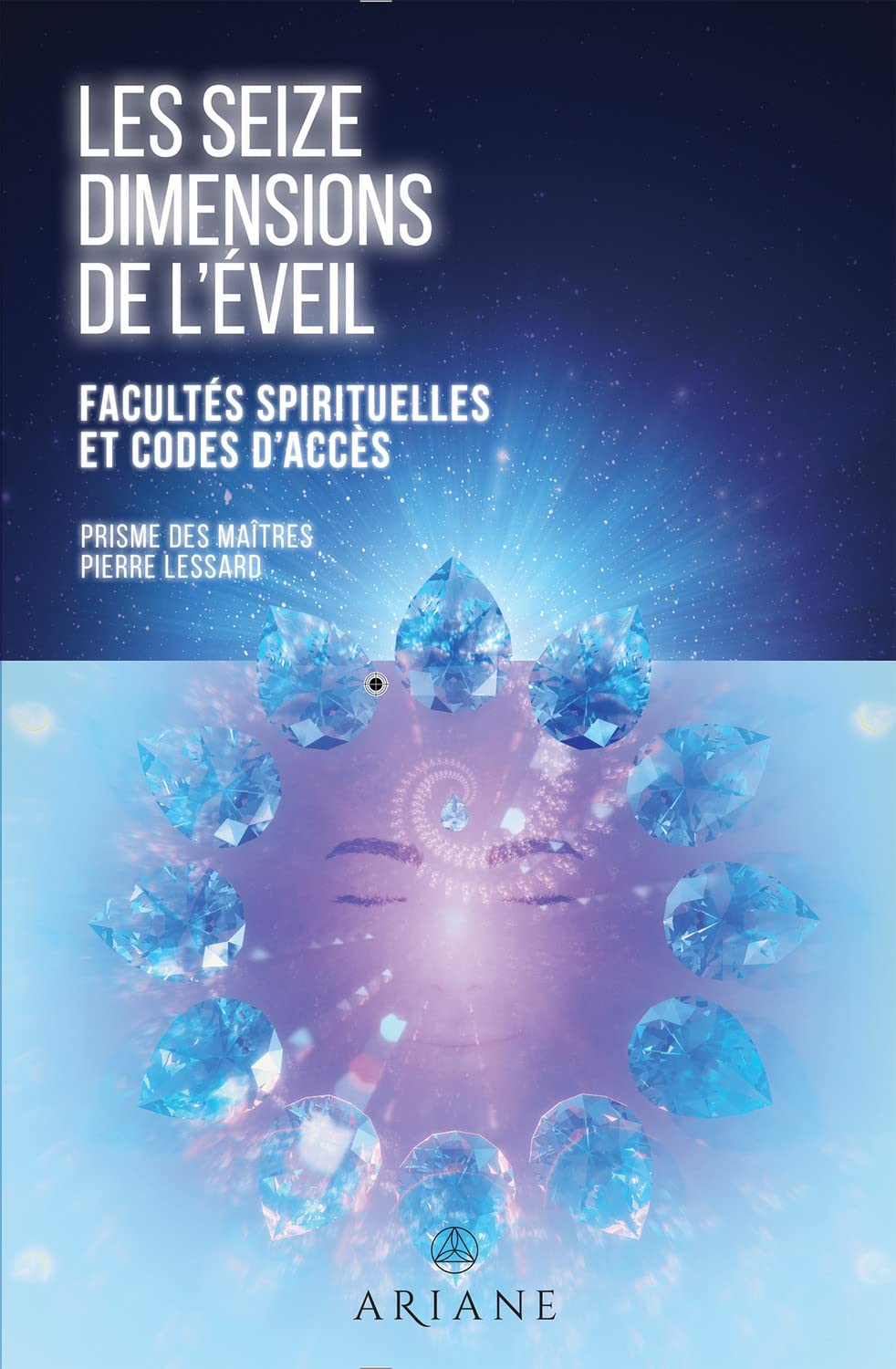 Les Seize dimensions de l'eveil