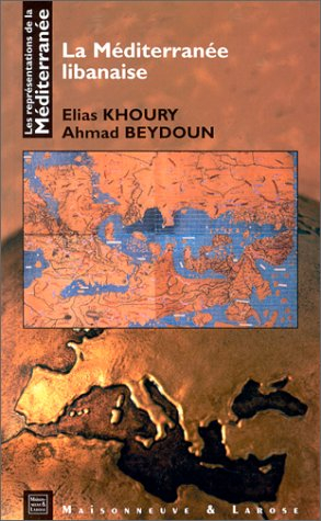 Les représentations de la Méditerranée. Vol. 4. La Méditerranée libanaise