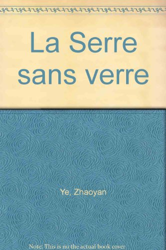 La serre sans verre