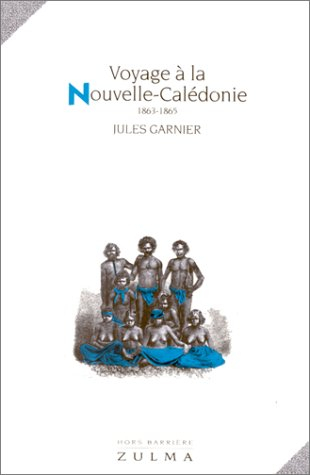 Voyage à la Nouvelle-Calédonie : 1863-1866