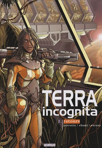 Terra incognita. Vol. 3. Retours