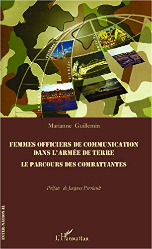 Femmes officiers de communication dans l'armée de terre : le parcours des combattantes