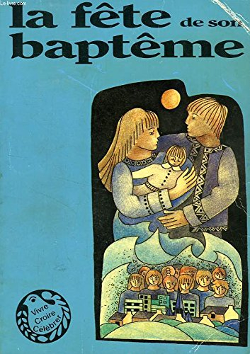La Fête de son baptême