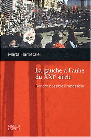 la gauche à l'aube du xxième siècle. rendre possible l'impossible