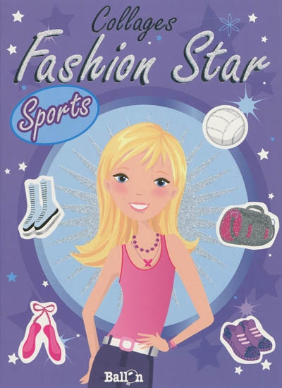 Fashion star : collages. Sports